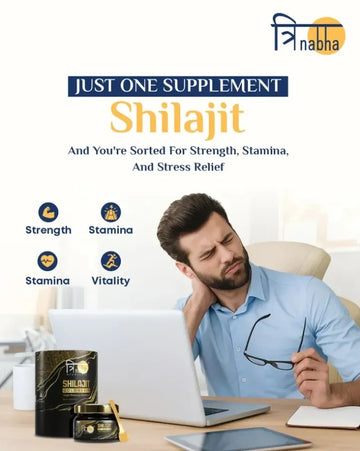 One Supplement, Many Benefits: Trinabha Shilajit for Strength, Stamina & Stress Relief